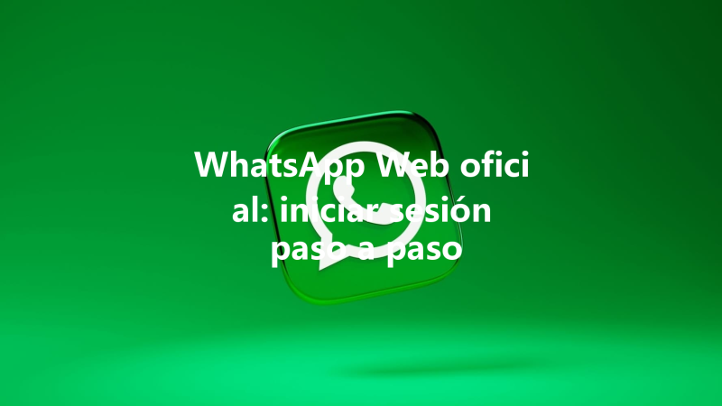 WhatsApp Web oficial: iniciar sesión paso a paso 三