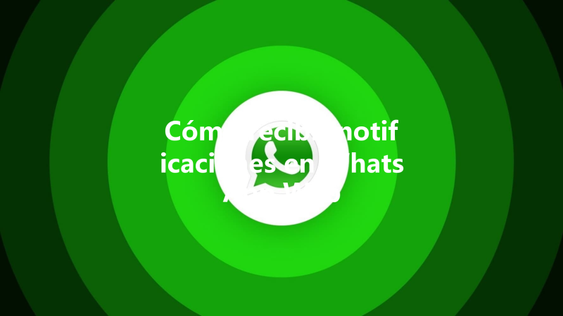 Cómo recibir notificaciones en WhatsApp Web 三